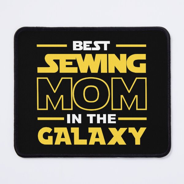Item preview, Best Sewing Mom In The Galaxy shirt, Sewing Dad Mom Girls Lovers Birthday Christmas Mothers Day Quotes Design Gift designed and sold by xlnv.