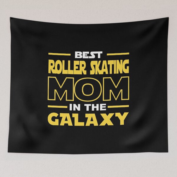 Item preview, Best Roller skating Mom In The Galaxy shirt, Roller skating Dad Mom Girls Lovers Birthday Christmas Mothers Day Quotes Design Gift designed and sold by xlnv.