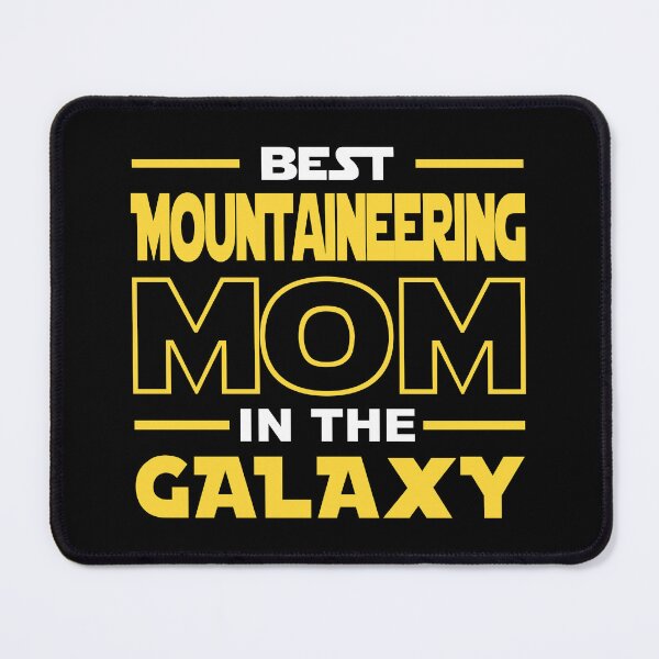 Item preview, Best Mountaineering Mom In The Galaxy shirt, Mountaineering Dad Mom Girls Lovers Birthday Christmas Mothers Day Quotes Design Gift designed and sold by xlnv.
