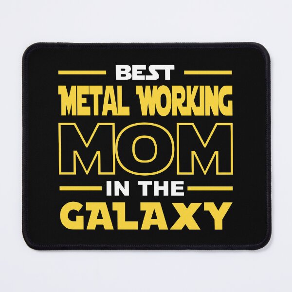 Item preview, Best Metal Working Mom In The Galaxy shirt, Metal Working Dad Mom Girls Lovers Birthday Christmas Mothers Day Quotes Design Gift designed and sold by xlnv.