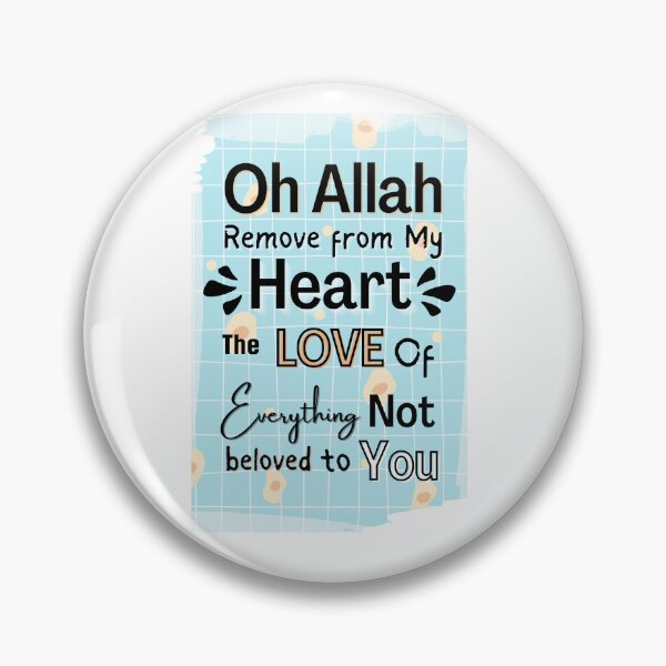 Item preview, Oh Allah Remove from my heart the love of everything not beloved to You designed and sold by spaceopy.