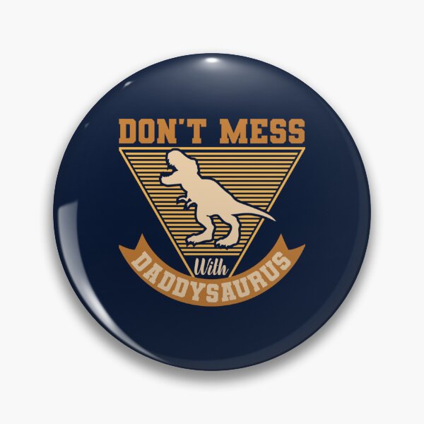 Item preview, Don_t Mess With Daddysaurus Super Dad   designed and sold by CoffeeBreak1.