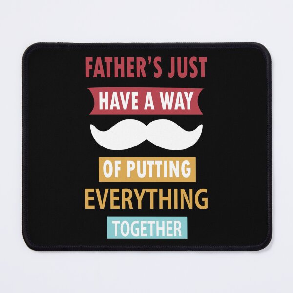 Item preview, FATHER_S JUST HAVE A WAY OF PUTTING EVERYTHING TOGETHER     designed and sold by CoffeeBreak1.
