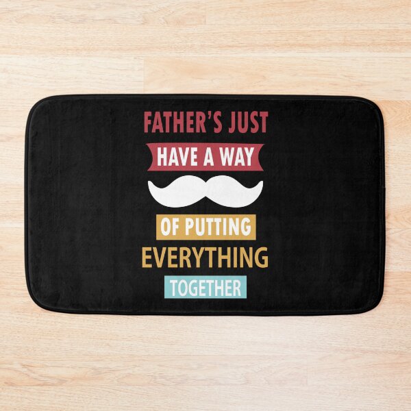 Item preview, FATHER_S JUST HAVE A WAY OF PUTTING EVERYTHING TOGETHER     designed and sold by CoffeeBreak1.