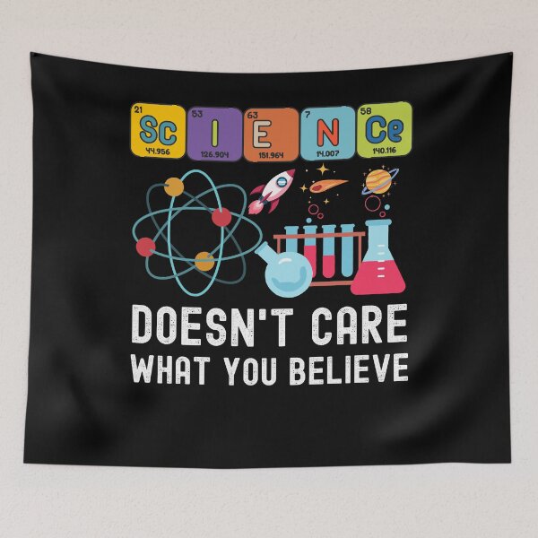 Item preview, Science Doesn't Care What You Believe Funny Science Teacher designed and sold by Kaladzishop.