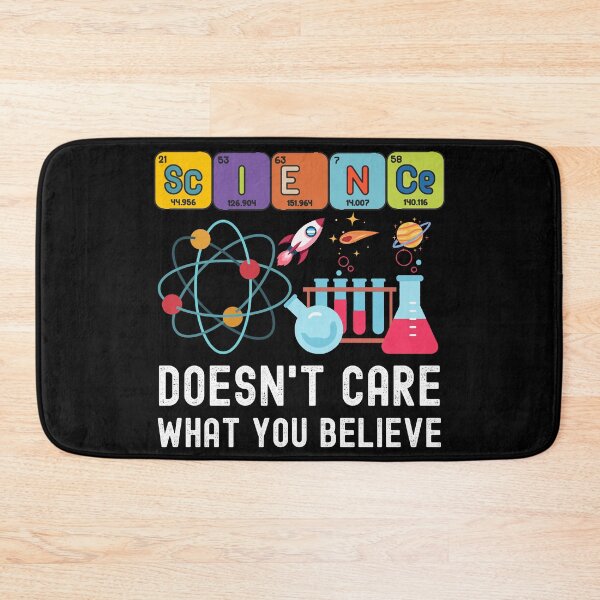 Item preview, Science Doesn't Care What You Believe Funny Science Teacher designed and sold by Kaladzishop.