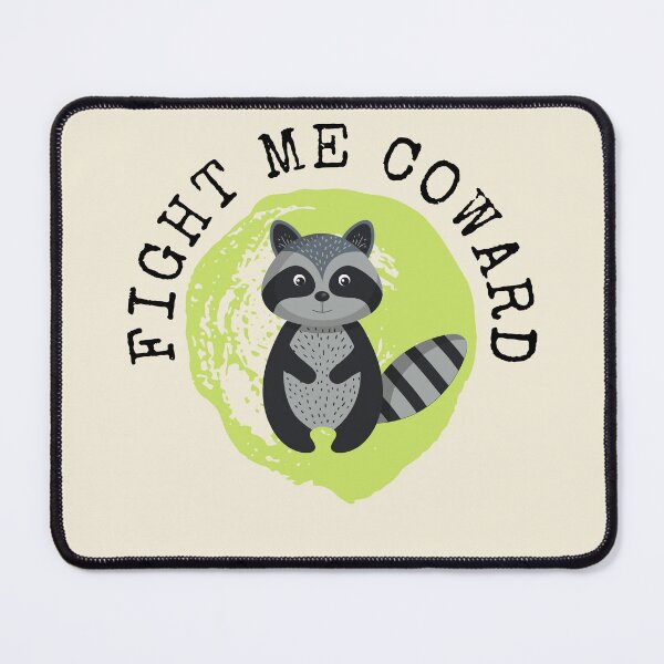 Item preview, Fight Me Coward designed and sold by Poonam Shinde.