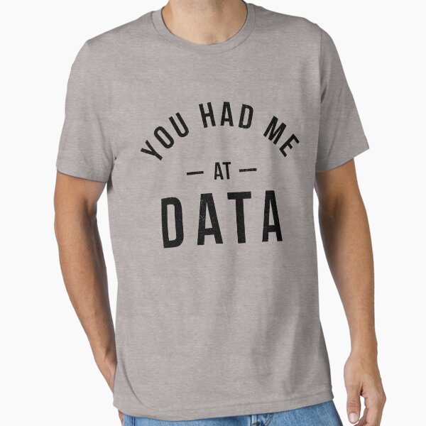 Item preview, You had me at data designed and sold by cupacu.