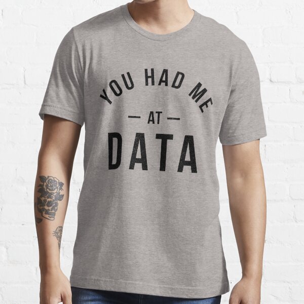 Item preview, You had me at data designed and sold by cupacu.