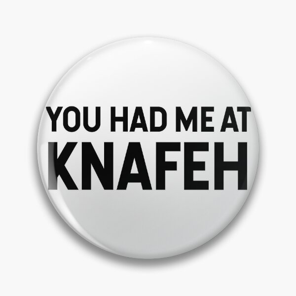 Item preview, You Had Me At Knafeh designed and sold by SarahJisri.