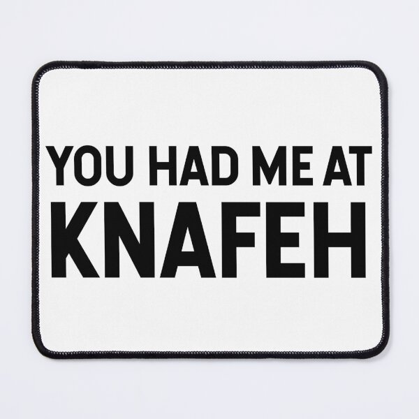 Item preview, You Had Me At Knafeh designed and sold by SarahJisri.