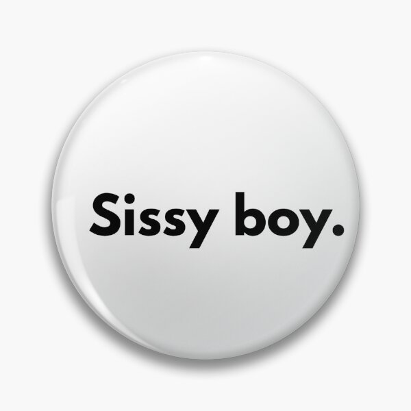 Item preview, Sissy boy. designed and sold by Dj Gavric998.