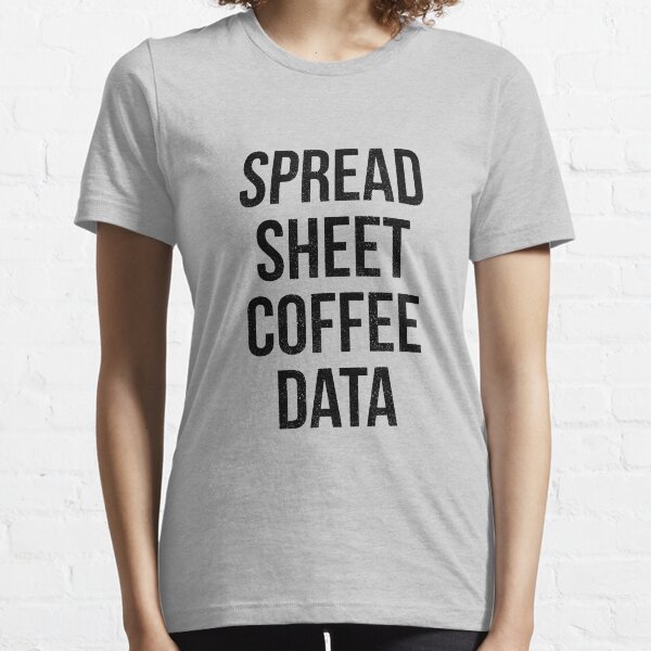 Spreadsheet Coffee Data Essential T-Shirt