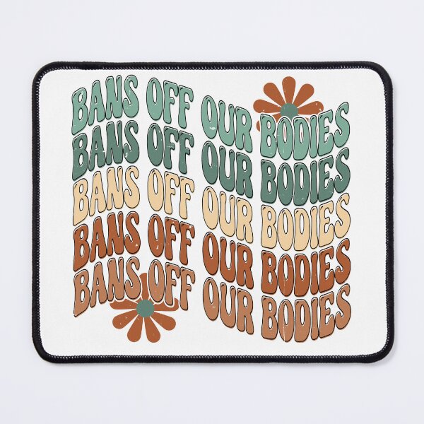 Item preview, Bans off our Bodies designed and sold by shaywes.
