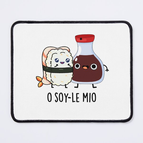 Item preview, O soy-le-mio Funny Soy Sauce Puns  designed and sold by punnybone.