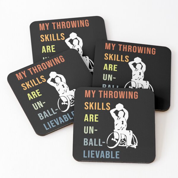 Item preview, My throwing skills are un-ball-lievable - Wheelchair Basketball Player designed and sold by NewDayDesigns.