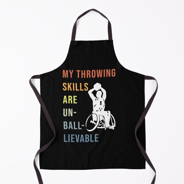 Item preview, My throwing skills are un-ball-lievable - Wheelchair Basketball Player designed and sold by NewDayDesigns.