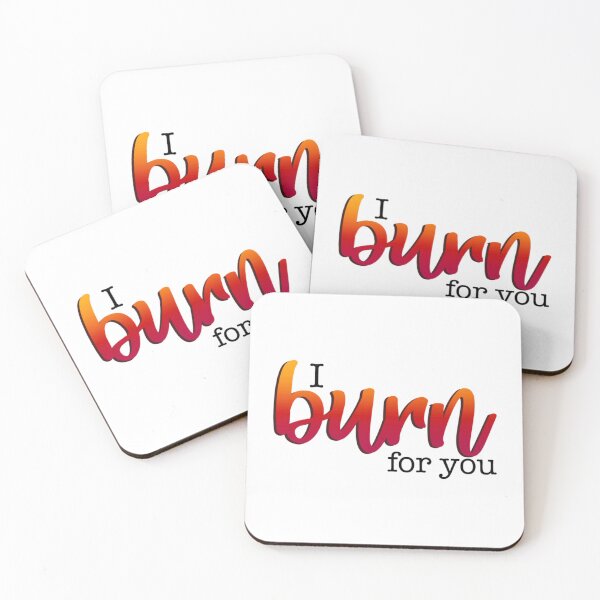 Item preview, Bridgerton Quote I Burn For You    designed and sold by CariLinnDesigns.