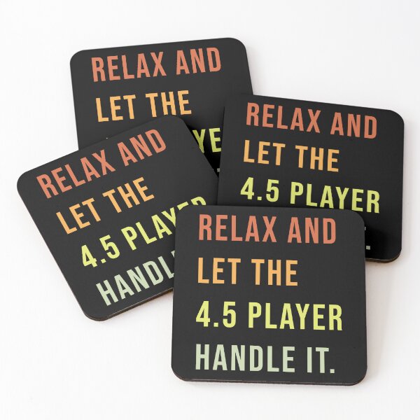 Item preview, RELAX AND LET THE 4.5 PLAYER HANDLE IT - Wheelchair Basketball Player designed and sold by NewDayDesigns.