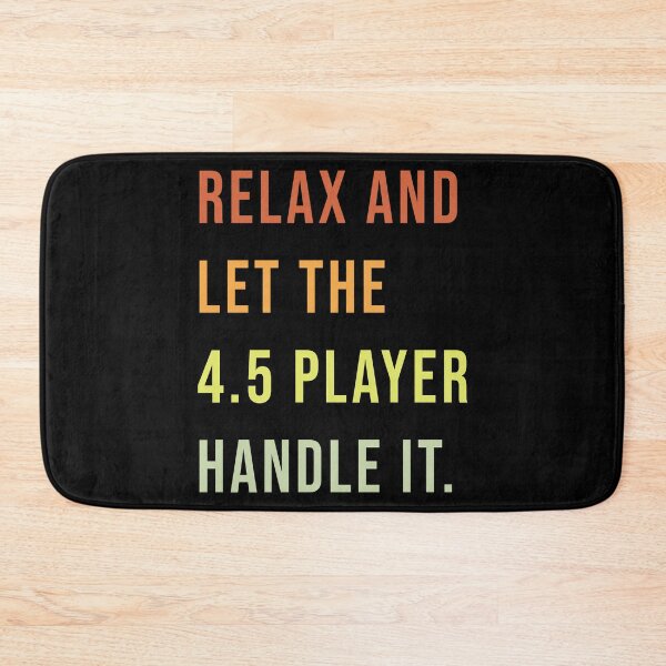 Item preview, RELAX AND LET THE 4.5 PLAYER HANDLE IT - Wheelchair Basketball Player designed and sold by NewDayDesigns.