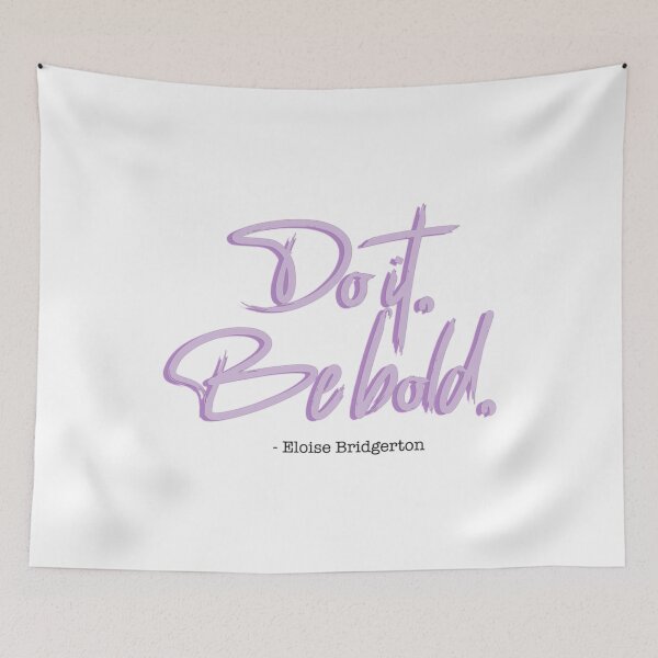 Item preview, Bridgerton Quote Do it, Be Bold.   designed and sold by CariLinnDesigns.