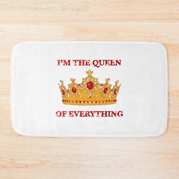 Item preview, I’M THE QUEEN OF EVERYTHING   designed and sold by CariLinnDesigns.