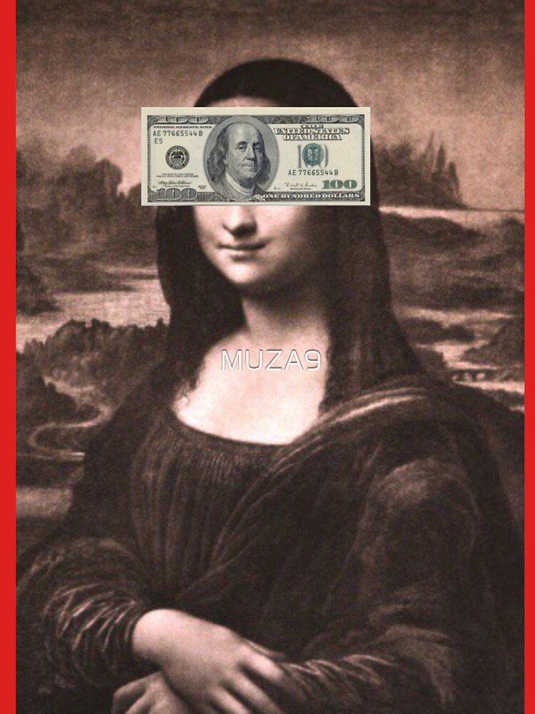 Mona Lisa Money by MUZA9.
