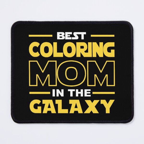 Item preview, Best Coloring Mom In The Galaxy shirt, Coloring Dad Mom Girls Lovers Birthday Christmas Mothers Day Quotes Design Gift designed and sold by xlnv.