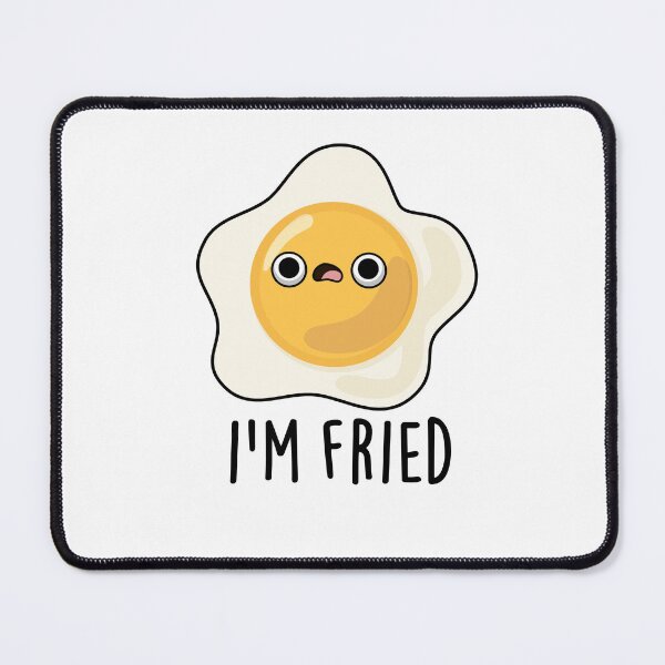 Item preview, I'm Fried Funny Fried Egg Puns  designed and sold by punnybone.