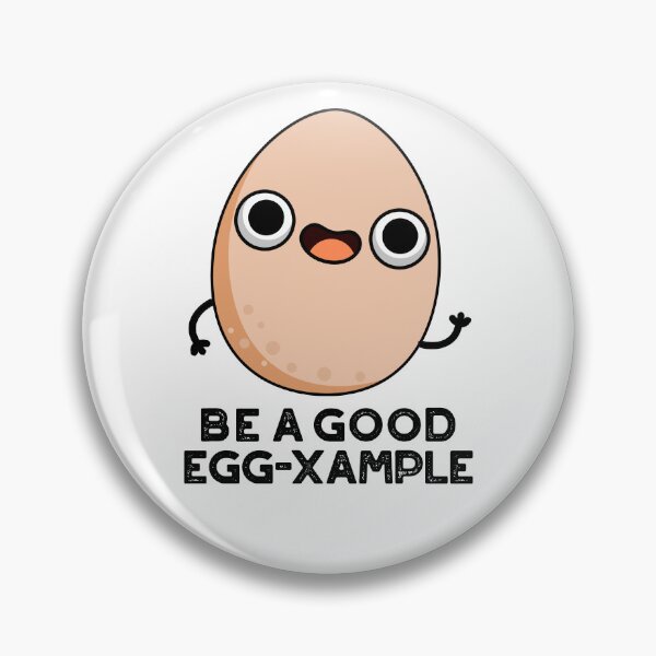 Item preview, Be A Good Egg-xample Funny Egg Puns  designed and sold by punnybone.