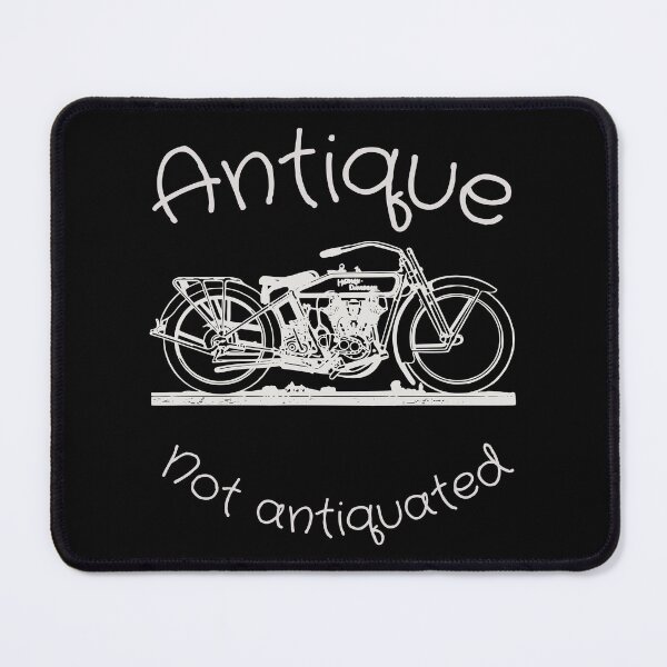 Item preview, Antique not antiquated, funny pun,vintage motorcycle, veteran biker, designed and sold by allycat57.
