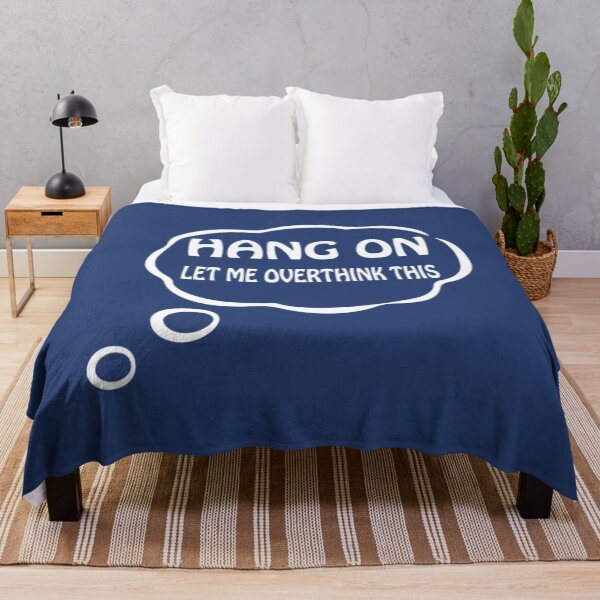 Item preview, Hang on. Let Me Overthink This. designed and sold by PrintilyST.