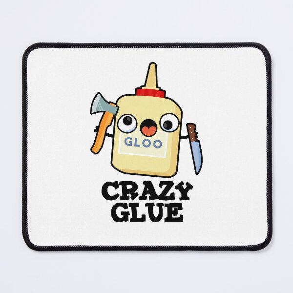 Item preview, Crazy Glue Cute Super Glue Pun designed and sold by punnybone.