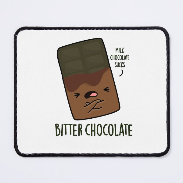 Item preview, Bitter Chocolate Funny Candy Puns designed and sold by punnybone.