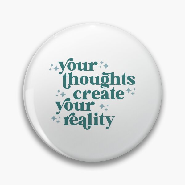 Item preview, your thoughts create your reality designed and sold by The Quantum Cutie.