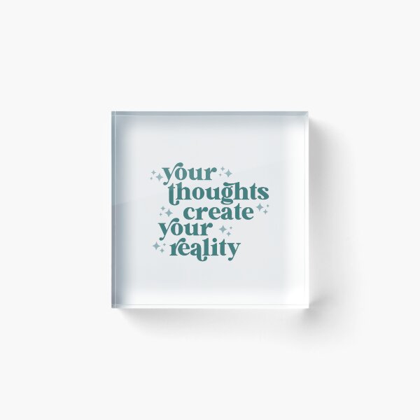 Item preview, your thoughts create your reality designed and sold by The Quantum Cutie.