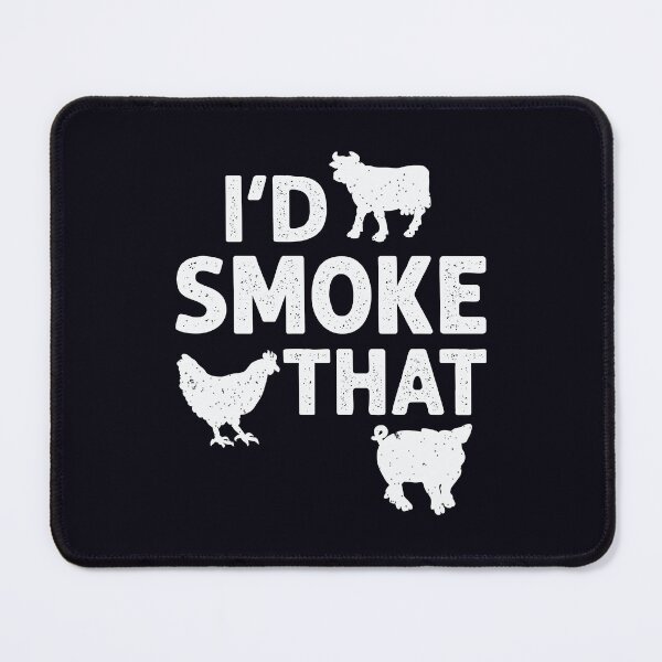 Item preview, I'd Smoke That Funny Animal BBQ Grill Chef Quote WHITE designed and sold by CRHPOD20.