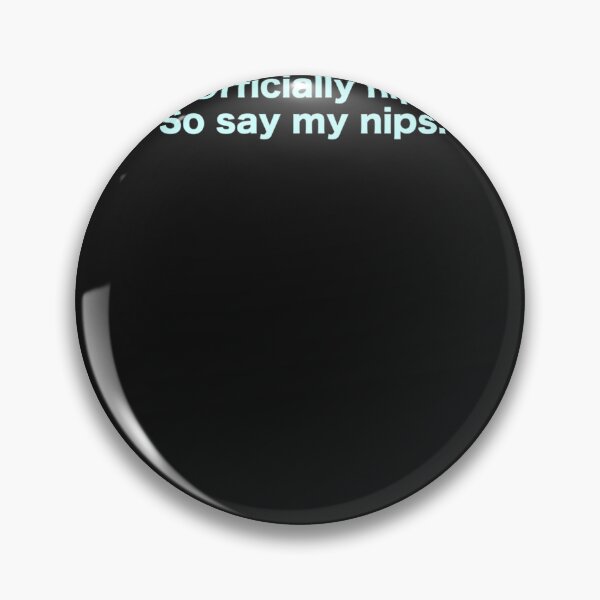Item preview, It&x27;s officially nippy. So say my nips. designed and sold by sorosiypaluck.