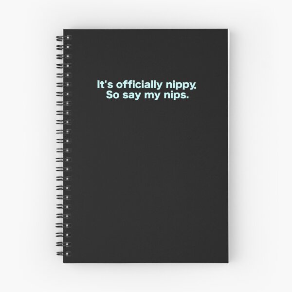 Item preview, It&x27;s officially nippy. So say my nips. designed and sold by sorosiypaluck.