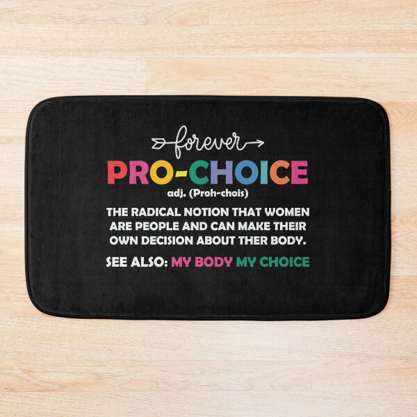 Item preview, PRO CHOICE . MY BODY MY CHOICE designed and sold by DanaMire.