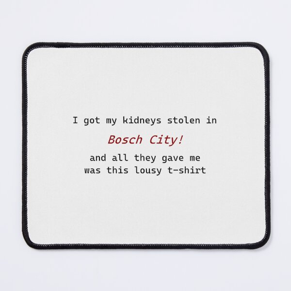 Item preview, I got my kidneys stolen- Limited Edition | Perfect Gift designed and sold by mariondan.