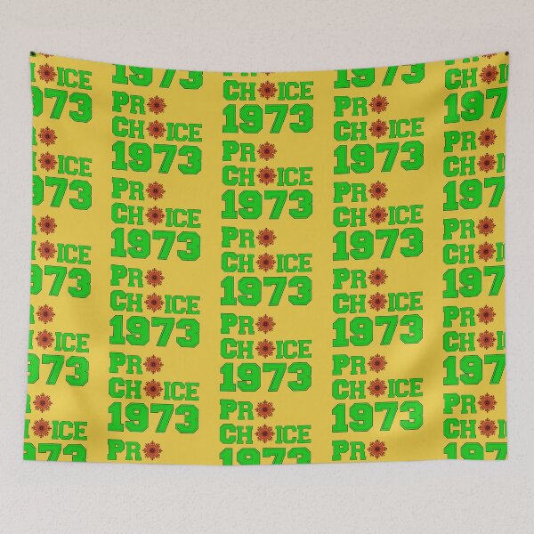 Item preview, Pro Choice 1973 Women's Right with Sunflower Orange and Yellow Flowers designed and sold by LV-creator.
