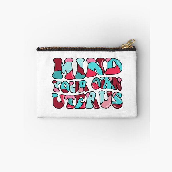 Item preview, Mind Your Own Uterus  designed and sold by Preslava Genova.