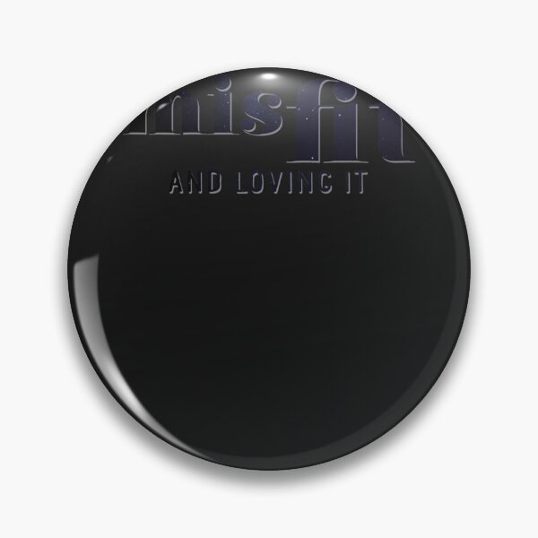 Item preview, Misfit and loving it designed and sold by toperqeca.