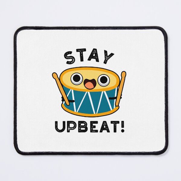 Item preview, Stay Upbeat Funny Positive Drum Puns designed and sold by punnybone.