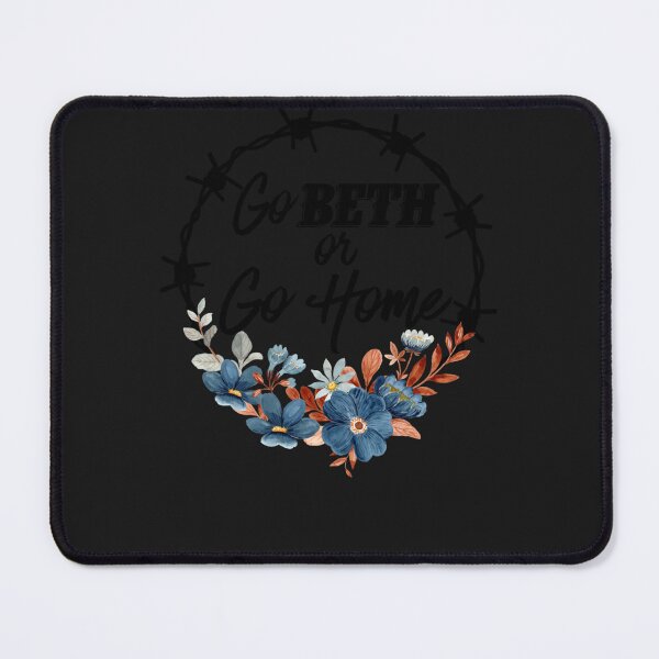 Item preview, Go Beth Or Go Home, Yellowstone Lover designed and sold by babatuqally.