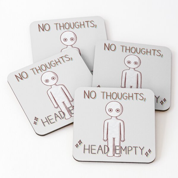 Item preview, No Thoughts, Head Empty designed and sold by Stupickeroonies.