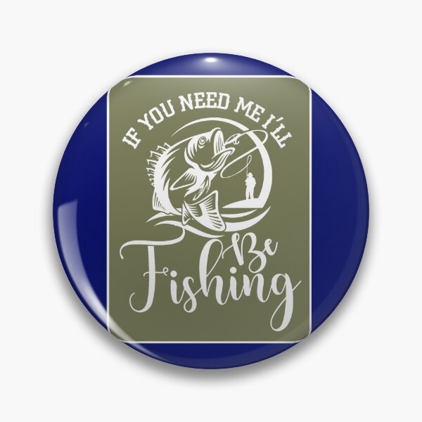 Item preview, I'll Be Fishing designed and sold by artistoutfitter.