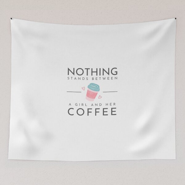 Item preview, There is nothing between a girl and her Cafe Aesthetic Tumblr designed and sold by marietadesigns.