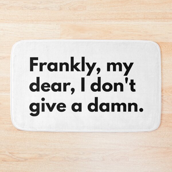 Item preview, Frankly, my dear, I don't give a damn. designed and sold by Dj Gavric998.